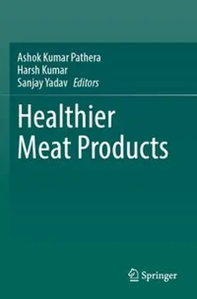 Kumar Pathera / Kumar / Yadav |  Healthier Meat Products | Buch |  Sack Fachmedien