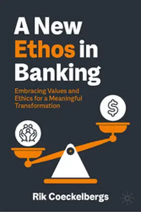 Coeckelbergs |  A New Ethos in Banking | eBook | Sack Fachmedien