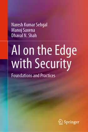 Sehgal / Saxena / Shah | AI on the Edge with Security | E-Book | sack.de