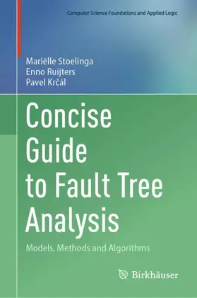 Stoelinga / Ruijters / Krcál |  Concise Guide to Fault Tree Analysis | Buch |  Sack Fachmedien