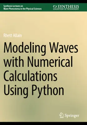Allain |  Modeling Waves with Numerical Calculations Using Python | Buch |  Sack Fachmedien