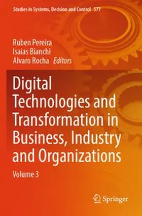 Pereira / Bianchi / Rocha |  Digital Technologies and Transformation in Business, Industry and Organizations | Buch |  Sack Fachmedien