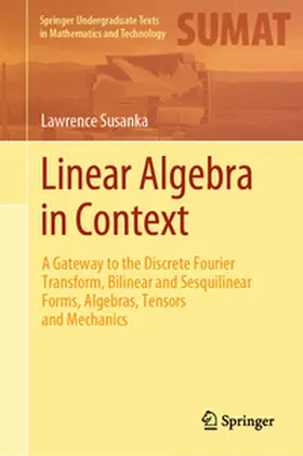 Susanka |  Linear Algebra in Context | eBook | Sack Fachmedien