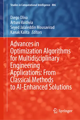 Oliva / Valdivia / Mousavirad |  Advances in Optimization Algorithms for Multidisciplinary Engineering Applications: From Classical Methods to AI-Enhanced Solutions | Buch |  Sack Fachmedien