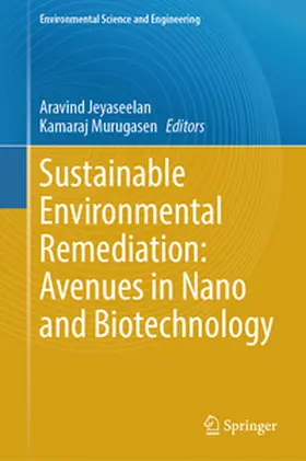 Jeyaseelan / Murugasen |  Sustainable Environmental Remediation: Avenues in Nano and Biotechnology | eBook | Sack Fachmedien