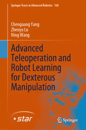 Yang / Lu / Wang |  Advanced Teleoperation and Robot Learning for Dexterous Manipulation | eBook | Sack Fachmedien