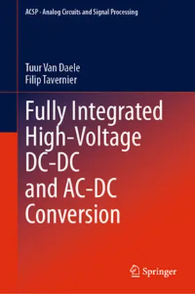 Van Daele / Tavernier |  Fully Integrated High-Voltage DC-DC and AC-DC Conversion | eBook | Sack Fachmedien