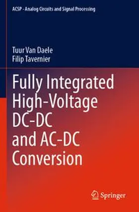 Van Daele / Tavernier |  Fully Integrated High-Voltage DC-DC and AC-DC Conversion | Buch |  Sack Fachmedien