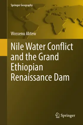 Abtew |  Nile Water Conflict and the Grand Ethiopian Renaissance Dam | eBook | Sack Fachmedien
