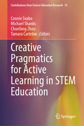 Svabo / Shanks / Zhou | Creative Pragmatics for Active Learning in STEM Education | E-Book | sack.de