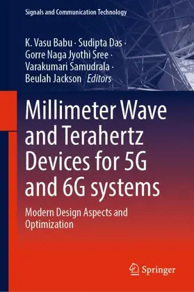 Babu / Das / Sree |  Millimeter Wave and Terahertz Devices for 5G and 6G systems | Buch |  Sack Fachmedien