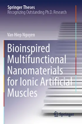 Nguyen |  Bioinspired Multifunctional Nanomaterials for Ionic Artificial Muscles | Buch |  Sack Fachmedien