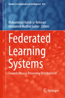 Rehman / Gaber |  Federated Learning Systems | eBook | Sack Fachmedien