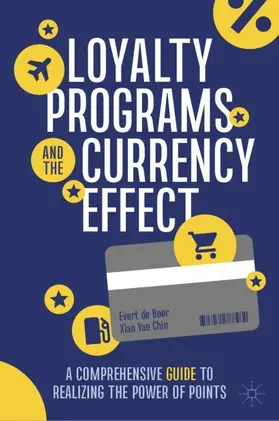 Chin / de Boer |  Loyalty Programs and the Currency Effect | Buch |  Sack Fachmedien