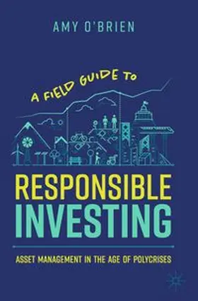 O'Brien |  A Field Guide to Responsible Investing | Buch |  Sack Fachmedien