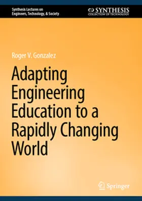 Gonzalez | Adapting Engineering Education to a Rapidly Changing World | E-Book | sack.de