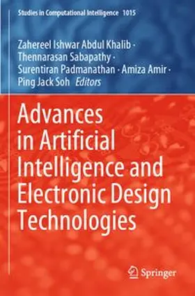 Abdul Khalib / Sabapathy / Padmanathan |  Advances in Artificial Intelligence and Electronic Design Technologies | Buch |  Sack Fachmedien
