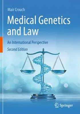 Crouch | Medical Genetics and Law | Buch | 978-3-031-78960-1 | www.sack.de