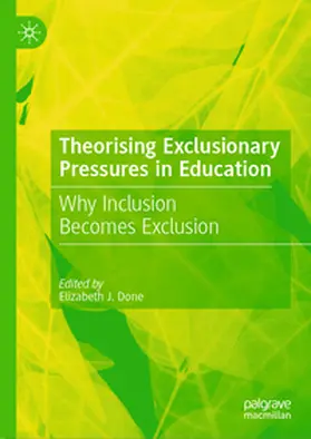 Done | Theorising Exclusionary Pressures in Education | Buch | 978-3-031-78968-7 | www.sack.de