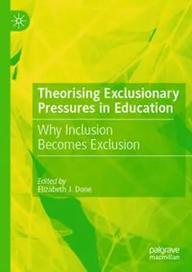 Done |  Theorising Exclusionary Pressures in Education | Buch |  Sack Fachmedien