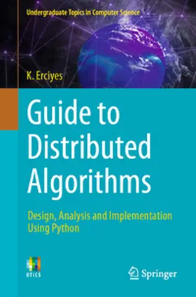 Erciyes |  Guide to Distributed Algorithms | Buch |  Sack Fachmedien