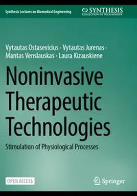 Ostasevicius / Jurenas / Venslauskas | Noninvasive Therapeutic Technologies | Buch | 978-3-031-79027-0 | www.sack.de