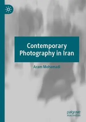 Mohamadi | Contemporary Photography in Iran | Buch | 978-3-031-79057-7 | www.sack.de