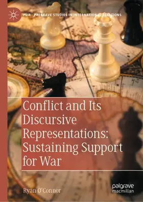 O'Connor |  Conflict and Its Discursive Representations: Sustaining Support for War | Buch |  Sack Fachmedien