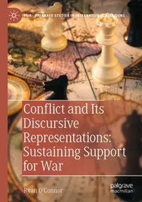 O'Connor |  Conflict and Its Discursive Representations: Sustaining Support for War | Buch |  Sack Fachmedien