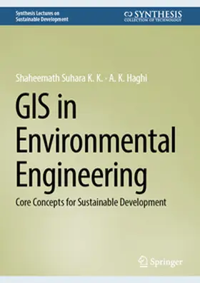 Suhara K. K. / Haghi |  GIS in Environmental Engineering | Buch |  Sack Fachmedien