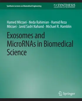Mirzaei / Rahimian / Hamblin |  Exosomes and MicroRNAs in Biomedical Science | Buch |  Sack Fachmedien