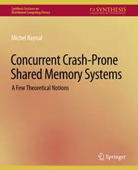 Raynal | Concurrent Crash-Prone Shared Memory Systems | E-Book | sack.de