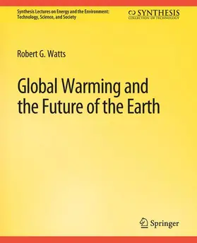 Watts |  Global Warming and the Future of the Earth | Buch |  Sack Fachmedien