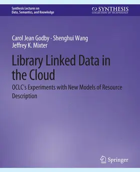 Godby / Mixter / Wang |  Library Linked Data in the Cloud | Buch |  Sack Fachmedien
