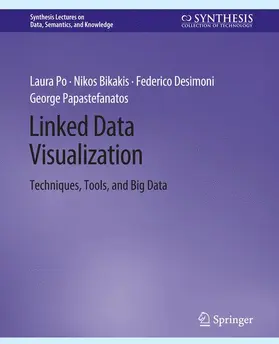 Po / Papastefanatos / Bikakis |  Linked Data Visualization | Buch |  Sack Fachmedien