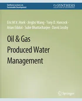 Hoek / Wang / Hancock |  Oil & Gas Produced Water Management | eBook | Sack Fachmedien