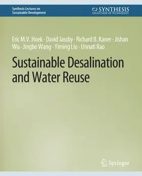 Hoek / Jassby / Kaner |  Sustainable Desalination and Water Reuse | Buch |  Sack Fachmedien