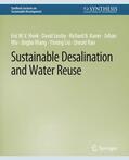 Hoek / Jassby / Kaner |  Sustainable Desalination and Water Reuse | Buch |  Sack Fachmedien