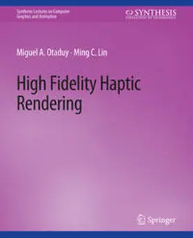 Otaduy / Lin |  High Fidelity Haptic Rendering | eBook | Sack Fachmedien