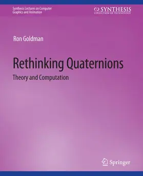 Goldman | Rethinking Quaternions | Buch | 978-3-031-79548-0 | www.sack.de