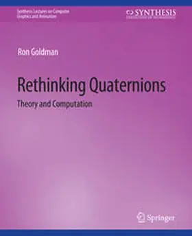 Goldman |  Rethinking Quaternions | eBook | Sack Fachmedien