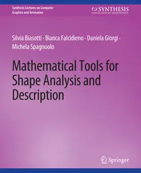 Biasotti / Falcidieno / Giorgi | Mathematical Tools for Shape Analysis and Description | E-Book | sack.de