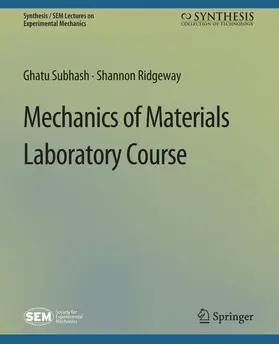 Ridgeway / Subhash |  Mechanics of Materials Laboratory Course | Buch |  Sack Fachmedien