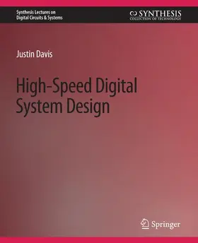 Davis | High-Speed Digital System Design | Buch | 978-3-031-79739-2 | sack.de
