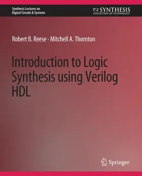 Thornton / Reese |  Introduction to Logic Synthesis using Verilog HDL | Buch |  Sack Fachmedien