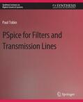 Tobin |  PSpice for Filters and Transmission Lines | Buch |  Sack Fachmedien
