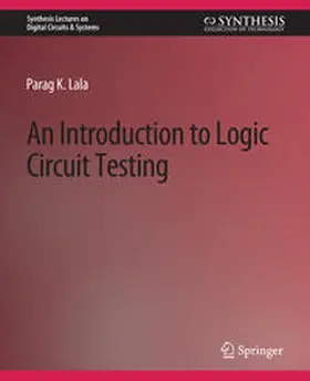 Lala |  An Introduction to Logic Circuit Testing | eBook | Sack Fachmedien
