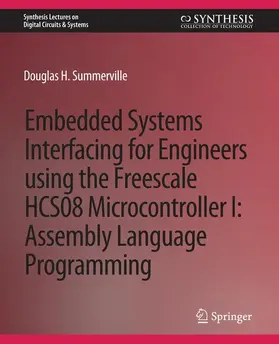 Summerville |  Embedded Systems Interfacing for Engineers using the Freescale HCS08 Microcontroller I | Buch |  Sack Fachmedien