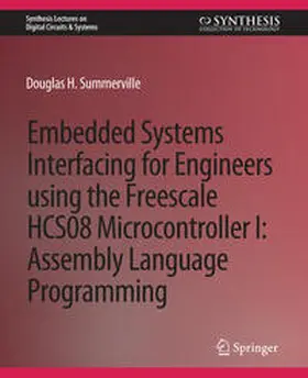 Summerville |  Embedded Systems Interfacing for Engineers using the Freescale HCS08 Microcontroller I | eBook | Sack Fachmedien