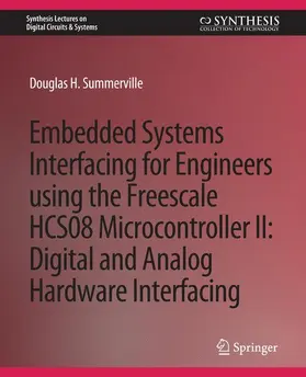 Summerville |  Embedded Systems Interfacing for Engineers using the Freescale HCS08 Microcontroller II | Buch |  Sack Fachmedien